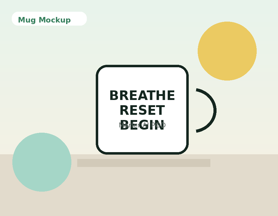 Breathe Reset Begin Again Mug product mockup